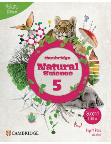 Cambridge Natural Science Second Edition Level 5 Pupil'S Book With Ebook