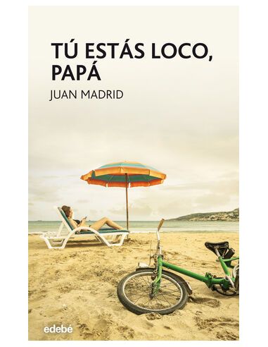 Tú Estás Loco, Papá