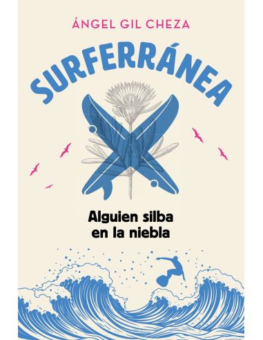 Surferránea 2. Alguien Silba En La Niebla